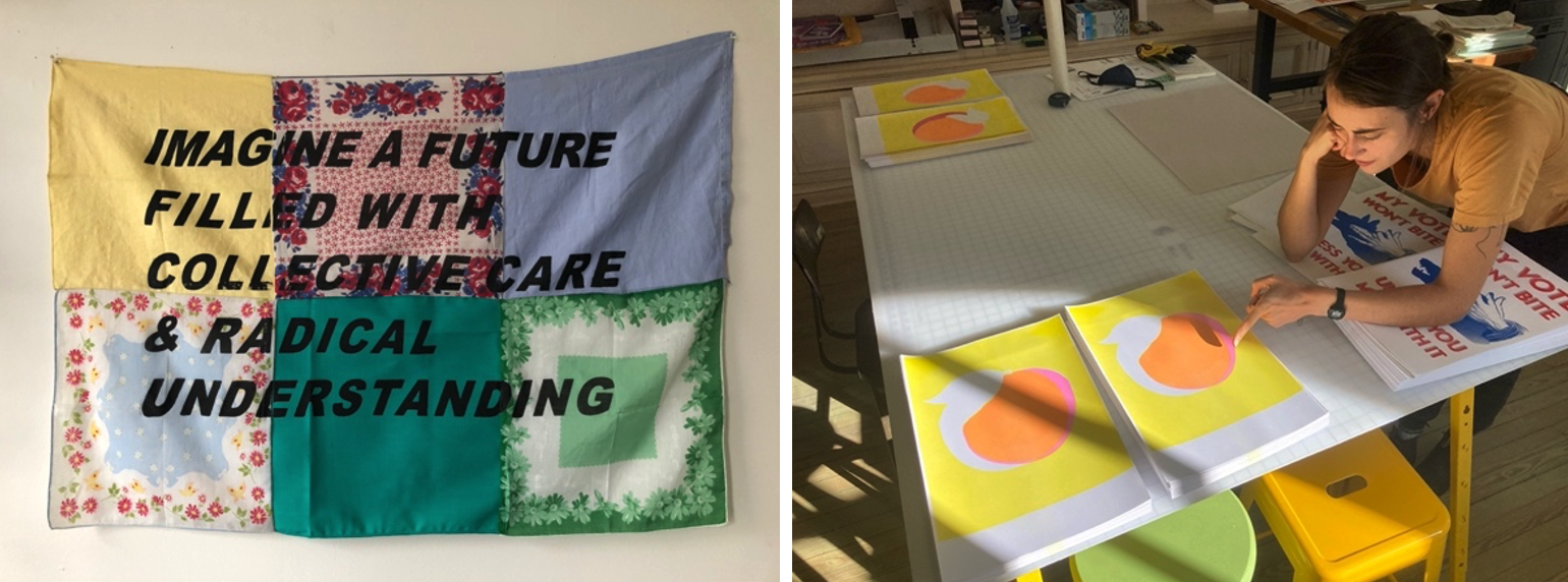 (left) Willa Goettling, imagine a world filled with collective care & radical understanding, 2020, screenprint on hand-sewn naturally dyed and recycled fabric, 36 x 48 inches (right) photo: Sam Liebert