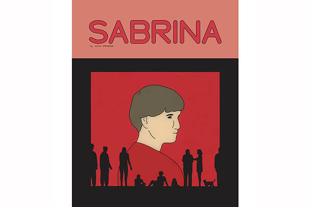 Nick Drnaso's Sabrina.